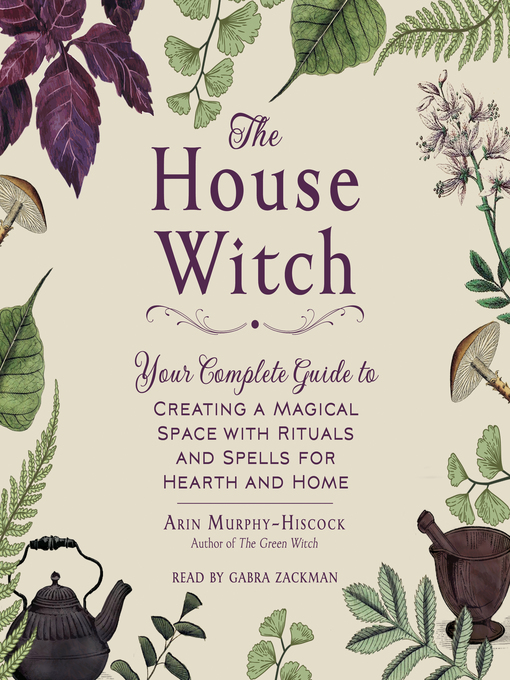 Title details for The House Witch by Arin Murphy-Hiscock - Wait list